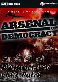 Box art for Arsenal of Democracy v1.07 Patch