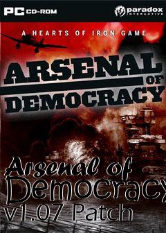 Box art for Arsenal of Democracy v1.07 Patch