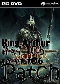 Box art for King Arthur II v1.105 to v1.106 Patch