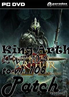 Box art for King Arthur II v1.104 to v1.105 Patch