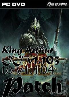 Box art for King Arthur II v1.103 to v1.104 Patch