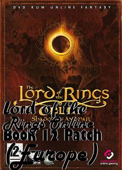Box art for Lord of the Rings Online Book 12 Patch (Europe)