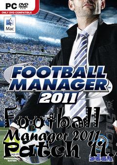 Box art for Football Manager 2011 Patch 11.3