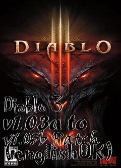 Box art for Diablo 3 v1.03a to v1.03b Patch (englishUK)