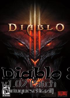 Box art for Diablo 3 v1.02 Patch (PortugueseBrazil)
