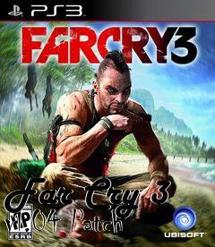 Box art for Far Cry 3 v1.04 Patch