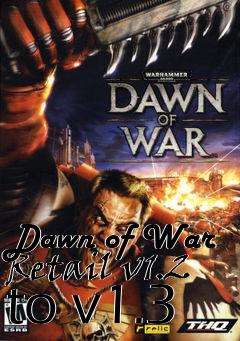 Box art for Dawn of War Retail v1.2 to v1.3