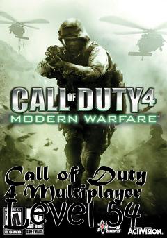 Box art for Call of Duty 4 Multiplayer Level 54