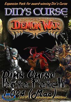Box art for Dins Curse Beta Patch 1.024 (Mac)