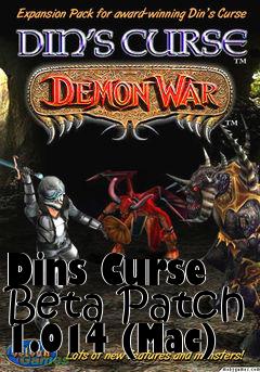 Box art for Dins Curse Beta Patch 1.014 (Mac)