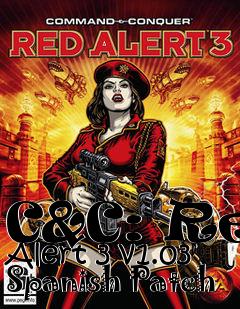 Box art for C&C: Red Alert 3 v1.03 Spanish Patch