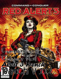 Box art for Command and Conquer Red Alert 3 French Patch v 112