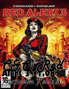 Box art for C&C: Red Alert 3 v1.08 Russian Patch