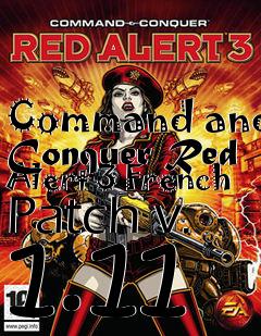 Box art for Command and Conquer Red Alert 3 French Patch v. 1.11