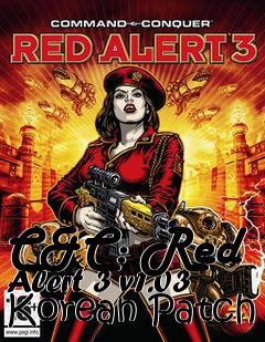 Box art for C&C: Red Alert 3 v1.03 Korean Patch