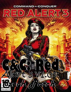 Box art for C&C: Red Alert 3 v1.03 Czech Patch