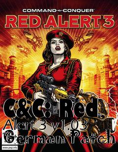 Box art for C&C: Red Alert 3 v1.03 German Patch