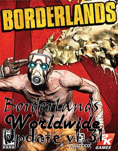 Box art for Borderlands Worldwide Update v1.31