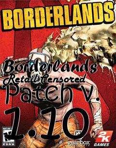 Box art for Borderlands Retail Censored Patch v. 1.10