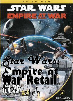 Box art for Star Wars: Empire at War Retail 1.2 Patch