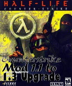 Box art for Counterstrike Mod 1.1 to 1.3 Upgrade