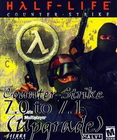 Box art for Counter-Strike 7.0 to 7.1 (Upgrade)