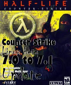 Box art for Counter Strike Linux beta 7.0 to 7.1 Update