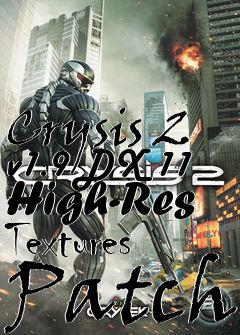 Box art for Crysis 2 v1.9 DX 11 High-Res Textures Patch