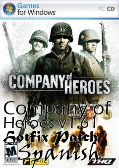 Box art for Company of Heroes v1.61 Hotfix Patch - Spanish