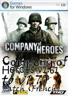 Box art for Company of Heroes v1.61 to v1.70 Patch (French)