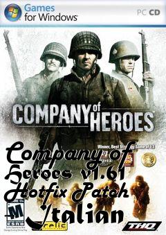 Box art for Company of Heroes v1.61 Hotfix Patch - Italian