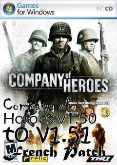 Box art for Company of Heroes v1.50 to v1.51 French Patch