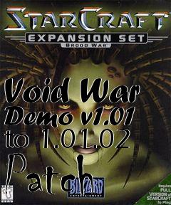 Box art for Void War Demo v1.01 to 1.01.02 Patch