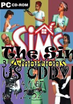 Box art for The Sims 3 Ambitions US CDDVD Patch 4.0.87 to 4.2.32