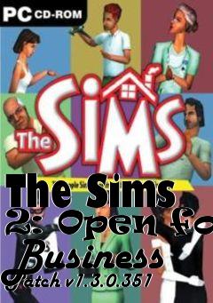 Box art for The Sims 2: Open for Business Patch v1.3.0.351