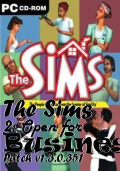 Box art for The Sims 2: Open for Business Patch v1.3.0.351