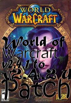 Box art for World of Warcraft v2.4.1 to v2.4.2 UK Patch