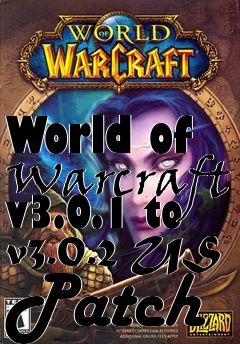 Box art for World of Warcraft v3.0.1 to v3.0.2 US Patch