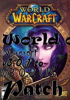 Box art for World of Warcraft v3.0.1 to v3.0.2 US Patch