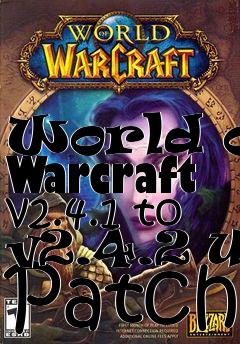 Box art for World of Warcraft v2.4.1 to v2.4.2 US Patch