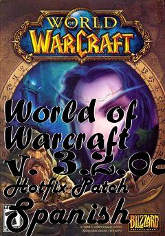 Box art for World of Warcraft v. 3.2.0a Hotfix Patch Spanish
