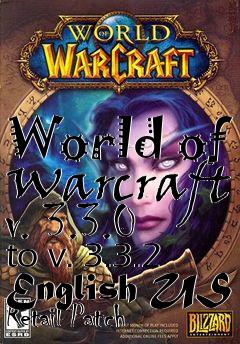 Box art for World of Warcraft v. 3.3.0 to v. 3.3.2 English US Retail Patch