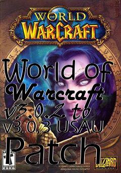 Box art for World of Warcraft v3.0.2 to v3.0.3 USAU Patch