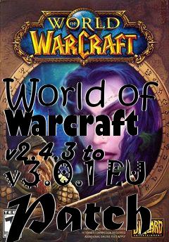 Box art for World of Warcraft v2.4.3 to v3.0.1 EU Patch