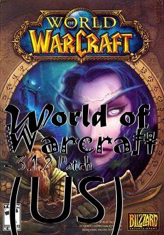 Box art for World of Warcraft - 3.1.2 Patch (US)