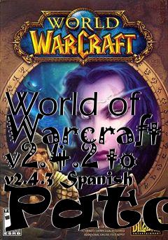 Box art for World of Warcraft v2.4.2 to v2.4.3 Spanish Patch