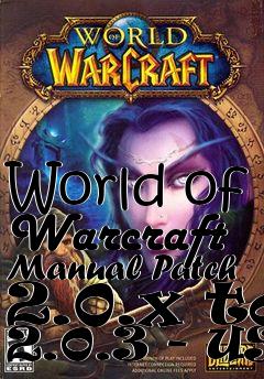 Box art for World of Warcraft Manual Patch 2.0.x to 2.0.3 - US