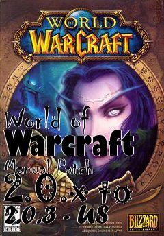 Box art for World of Warcraft Manual Patch 2.0.x to 2.0.3 - US