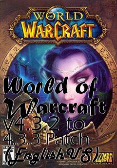 Box art for World of Warcraft v4.3.2 to 4.3.3 Patch (EnglishUS)