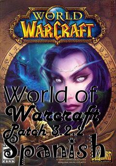 Box art for World of Warcraft Patch 3.2.2 Spanish